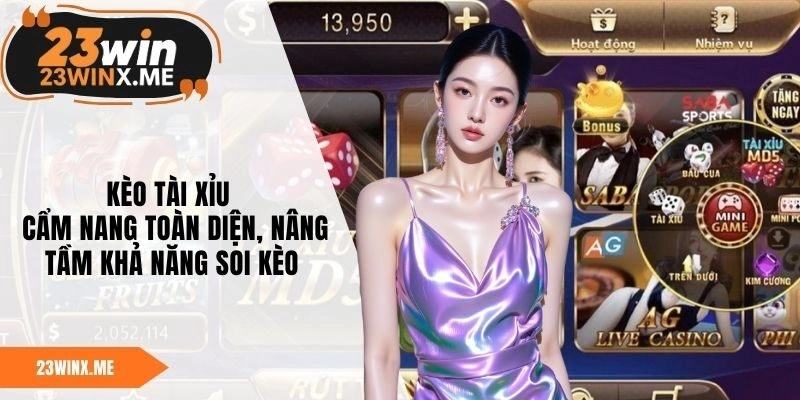 Kèo Tài Xỉu – Cẩm Nang Toàn Diện, Nâng Tầm Khả Năng Soi Kèo